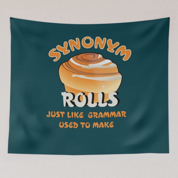 Item preview, Synonym Rolls, Just Like Grammar Used to Make designed and sold by EdifyEra.