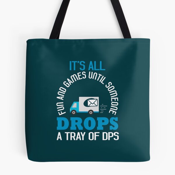 Item preview, It's All Fun and Games Until Someone Drops a Tray of DPS designed and sold by EdifyEra.