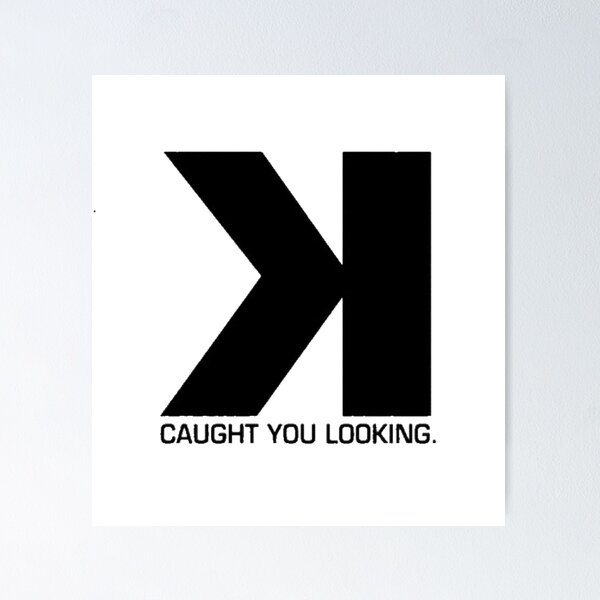 Item preview, Backwards K - Caught You Looking  designed and sold by MoreAwesomeTees.