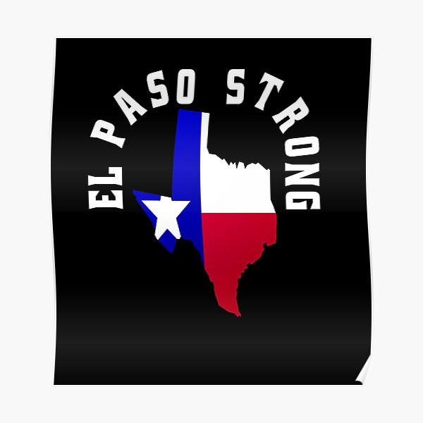 "El Paso Strong Flag " Poster by osamamohamad Redbubble