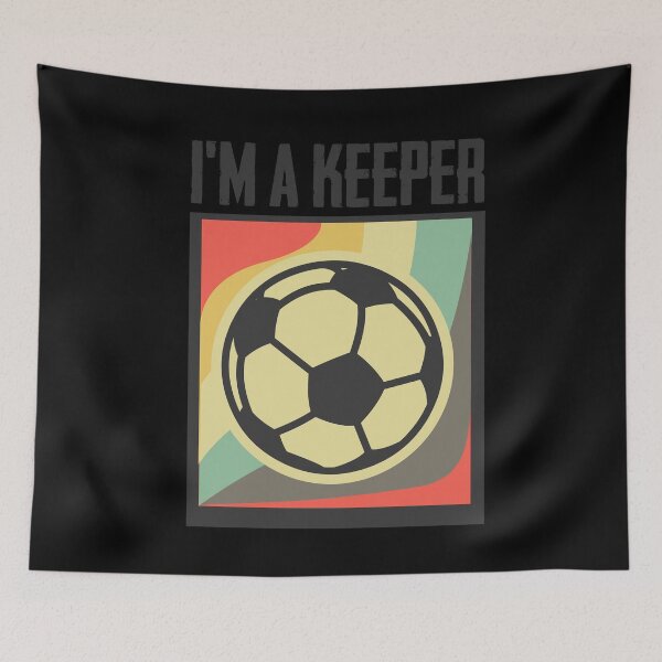 Item preview, I'm A Keeper - Funny Soccer Gift  designed and sold by Sutra-Lotus-Co.
