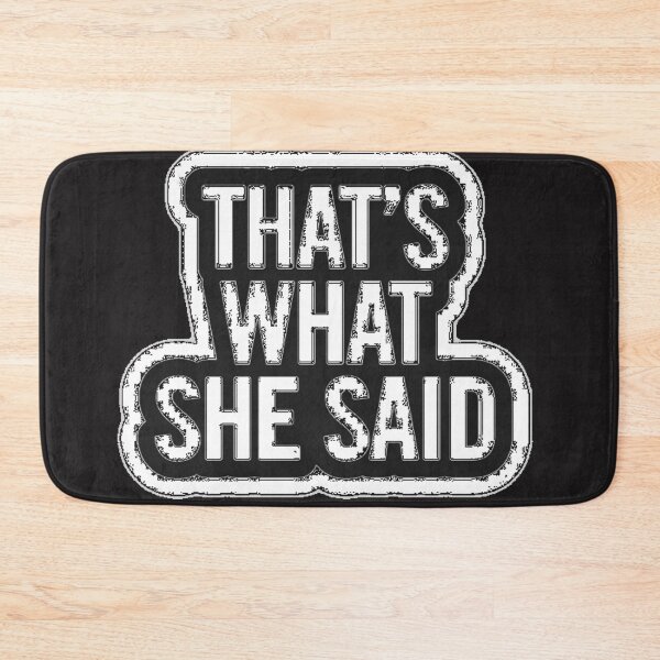 Item preview, That's What She Said- The Office designed and sold by 14Smith15.