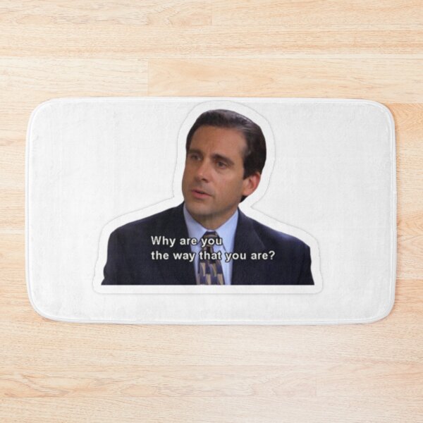 Item preview, Michael Scott Quote- Why are you the way that you are? designed and sold by 14Smith15.