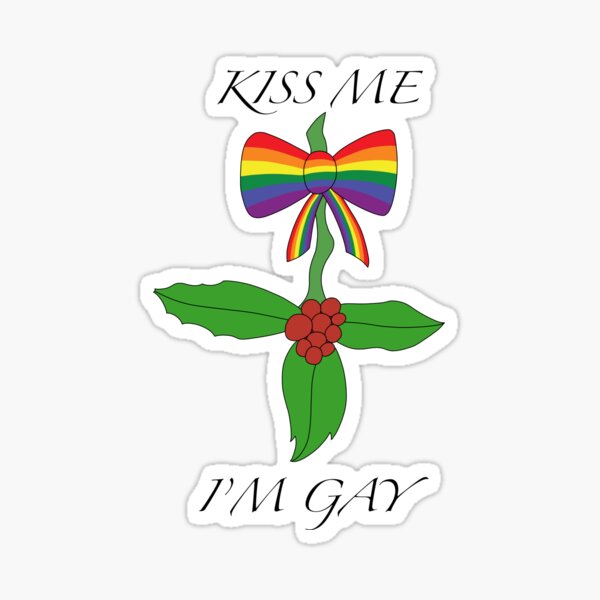 Kiss Me I'm Gay Sticker
