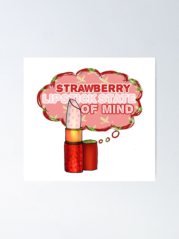 strawberry lipstick state of mind