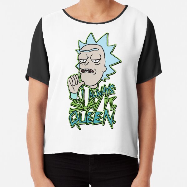 Dragons Rick and Morty™ "I Always Slay It, Queen" Quote Season 4 Chiffon Top
