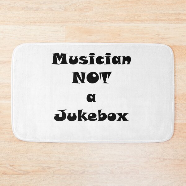 Item preview, Musician Not a Jukebox (plain) designed and sold by Kate Flynn.