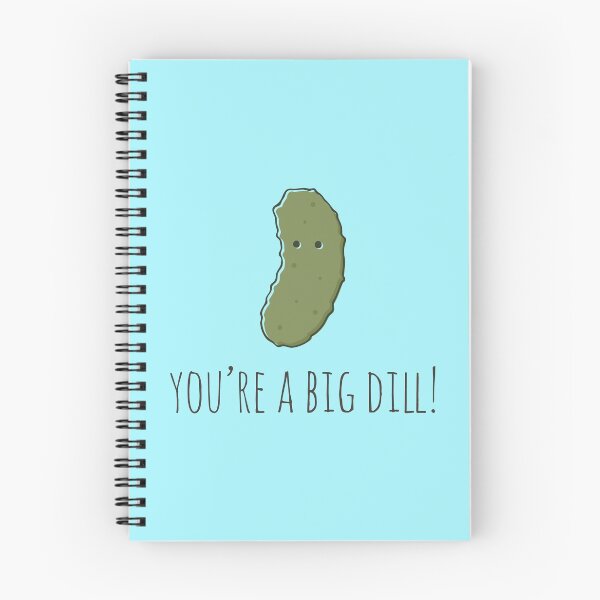 Item preview, You're A Big Dill! designed and sold by myndfart.