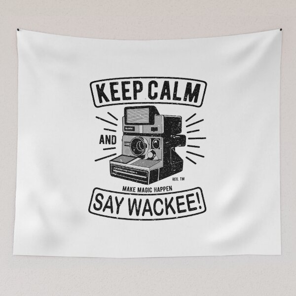 Item preview, Keep Calm and Say Wackee! designed and sold by artjuniverse.