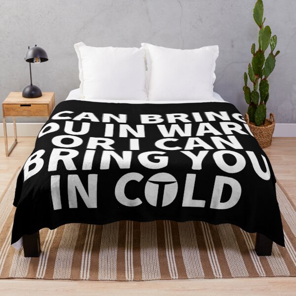 Item preview, I Can Bring You In Warm Or I Can Bring You In Cold designed and sold by Dan Brady.