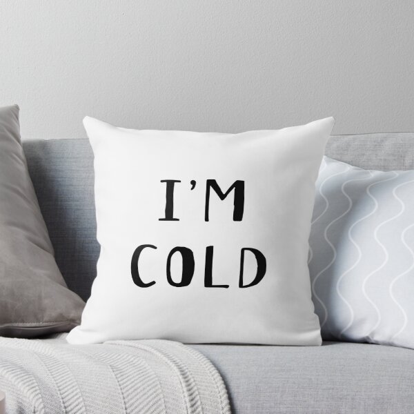 Item preview, I'm Cold - I'm So Freaking Cold designed and sold by onicon.