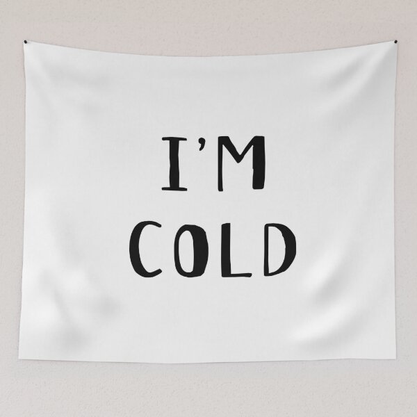 Item preview, I'm Cold - I'm So Freaking Cold designed and sold by onicon.