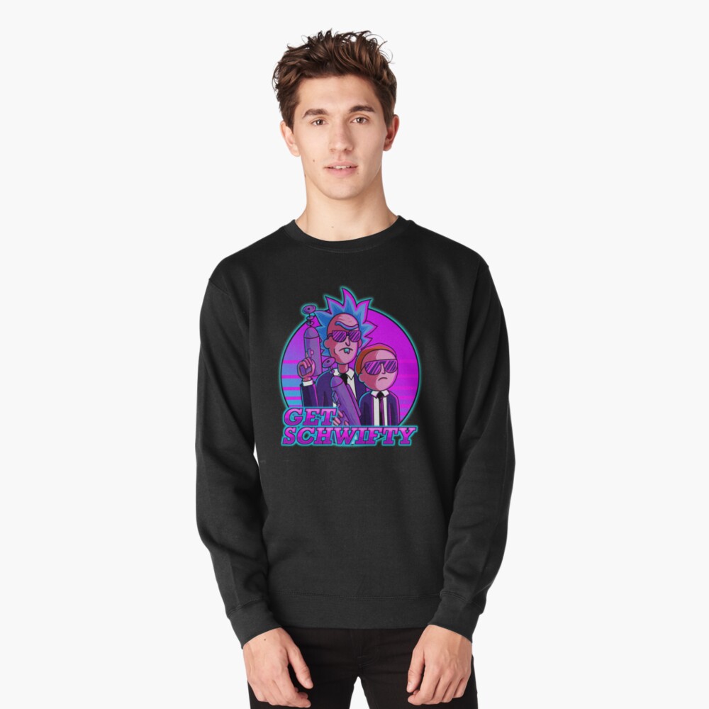 rick and morty get schwifty Pullover Sweatshirt
