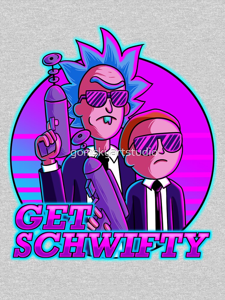 rick and morty get schwifty by gomskyartstudio