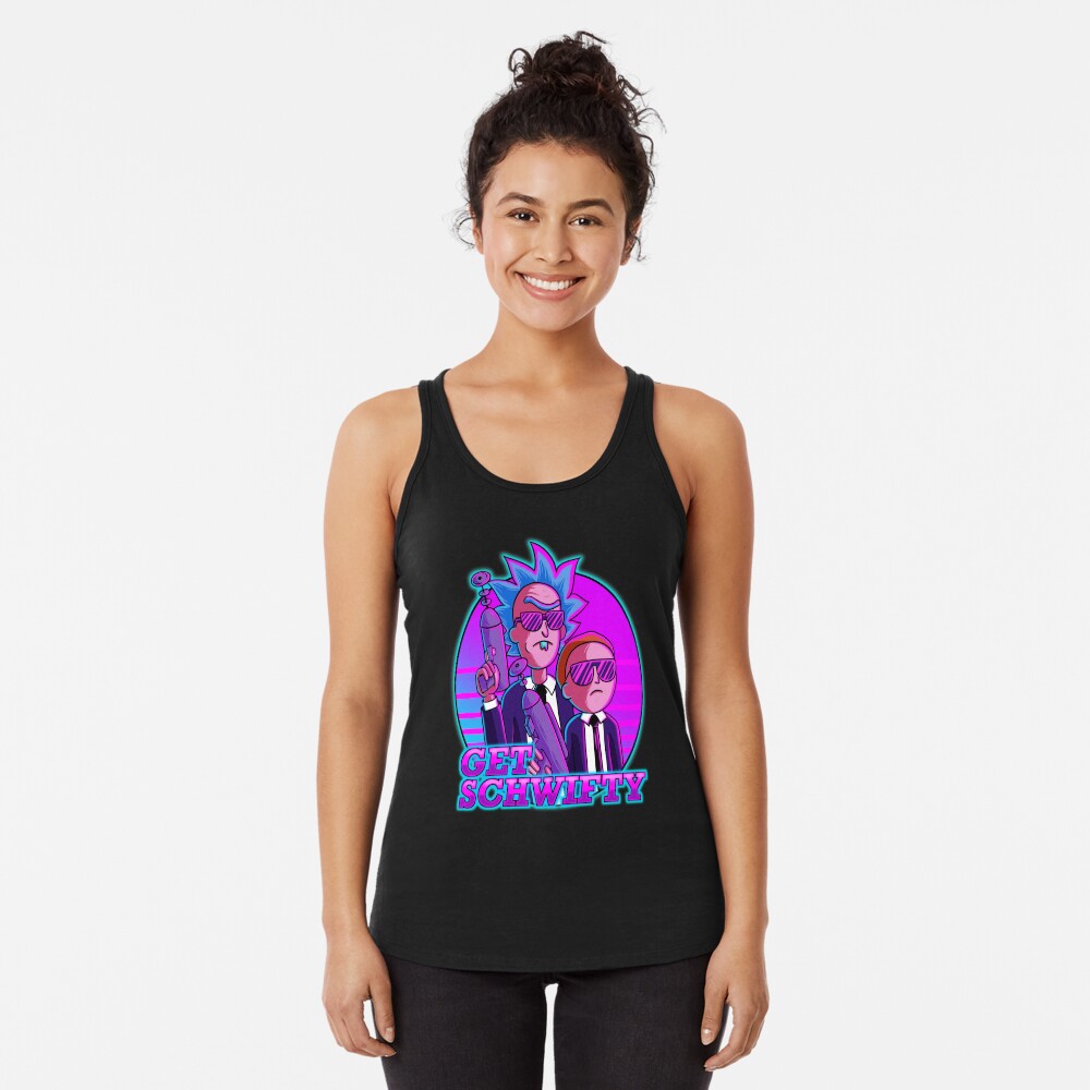 rick and morty get schwifty Racerback Tank Top