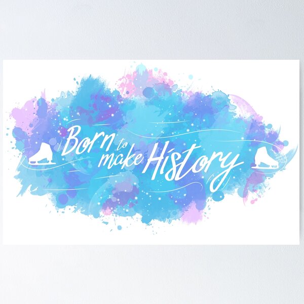 Item preview, Born to make History designed and sold by PineappleTeaCat.