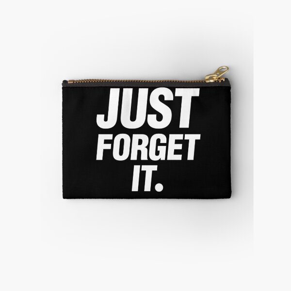 Item preview, JUST Series - Just Forget It designed and sold by retroinspire.