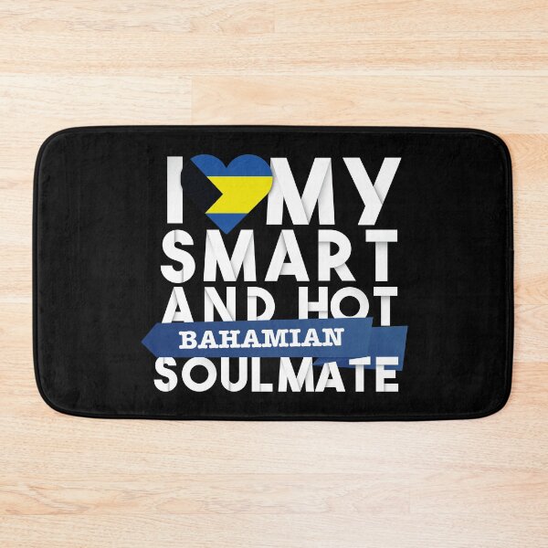 Item preview, I love my smart and hot Bahamian soulmate designed and sold by Urosek.