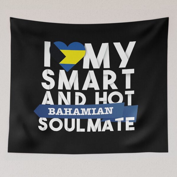 Item preview, I love my smart and hot Bahamian soulmate designed and sold by Urosek.