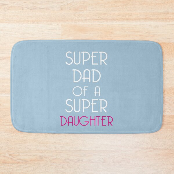 Item preview, Super Dad Of A Super Daughter designed and sold by overstyle.