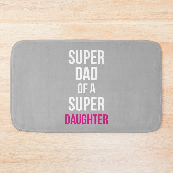 Item preview, Super Dad Of A Super Daughter designed and sold by overstyle.