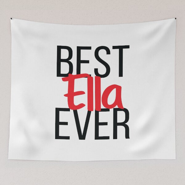Item preview, Best Ella Ever designed and sold by ProjectX23.
