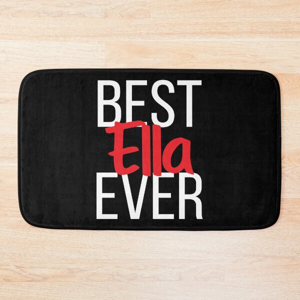 Item preview, Best Ella Ever designed and sold by ProjectX23.