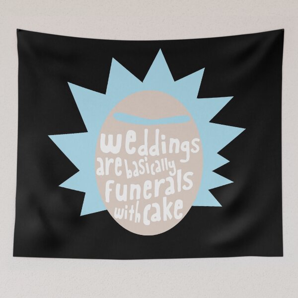 Artikelvorschau, Minimalist Rick Sanchez - Hochzeiten sind im Grunde Beerdigungen mit Kuchen entworfen und verkauft von teamasthers.