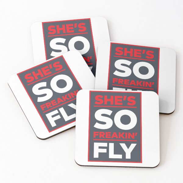 Item preview, She's so freakin Fly - meme text designed and sold by TextyQuotes.