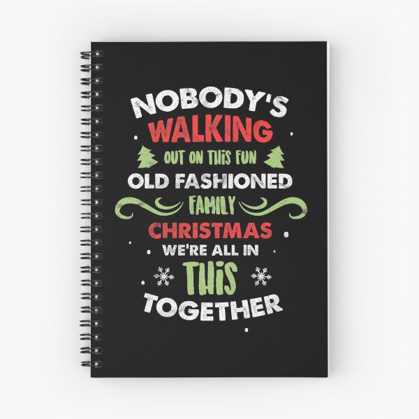 Item preview, Nobody Walking Out On This Fun Old Fashioned Family Xmas design designed and sold by A-Fashion.