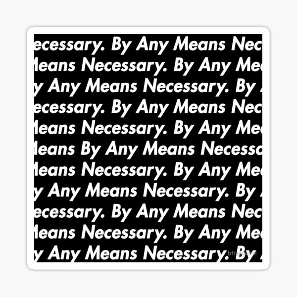 by any means necessary supreme