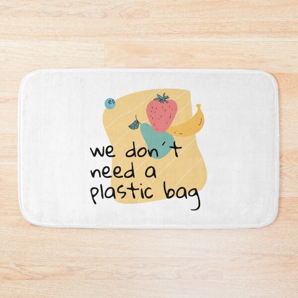 Item preview, We don’t need a plastic bag designed and sold by Esmeralda Martinez Arevalo.