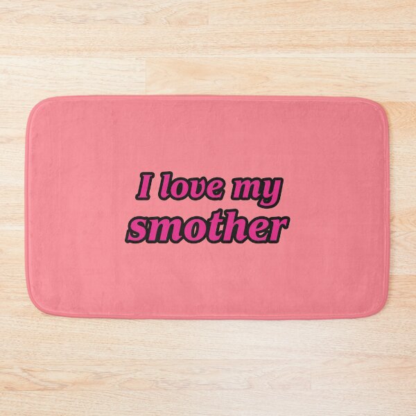Item preview, I love my smother designed and sold by helengarvey.