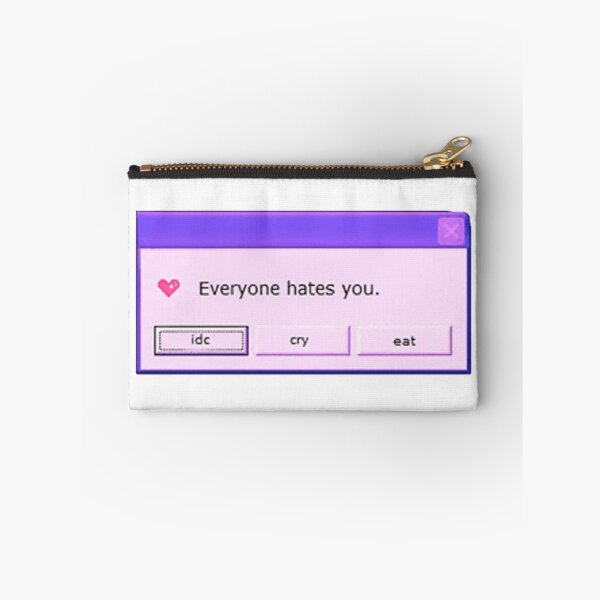 Item preview, Everyone hates you. designed and sold by LowStreetwear.