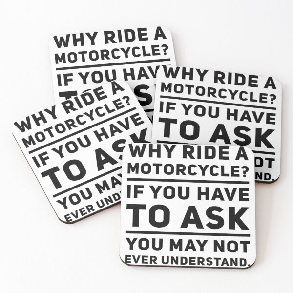 Item preview, Why Ride A Motorcycle You May Not Ever Understand Black Text designed and sold by TWMBDesigns.
