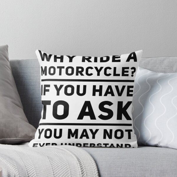 Item preview, Why Ride A Motorcycle You May Not Ever Understand Black Text designed and sold by TWMBDesigns.