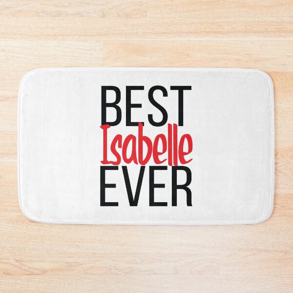 Item preview, Best Isabelle Ever designed and sold by ProjectX23.
