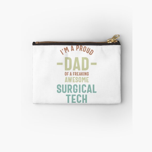 Item preview, I'm a Proud Dad of a Surgical Tech designed and sold by RafaelLopezz.