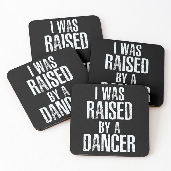 Item preview, I Was Raise By A Dancer designed and sold by overstyle.