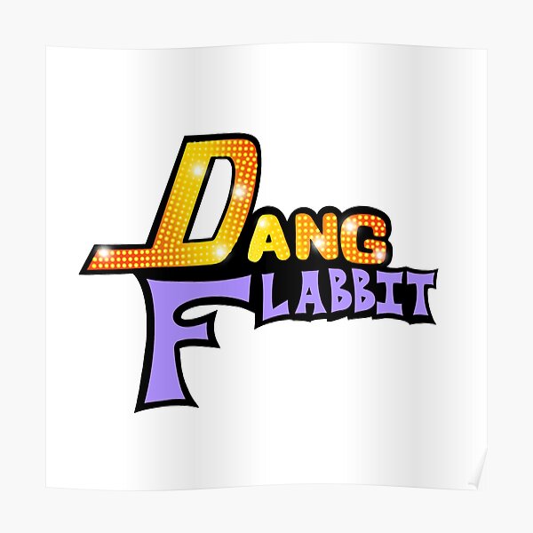 Hannah Montana Dang Flabbit Sticker  Poster