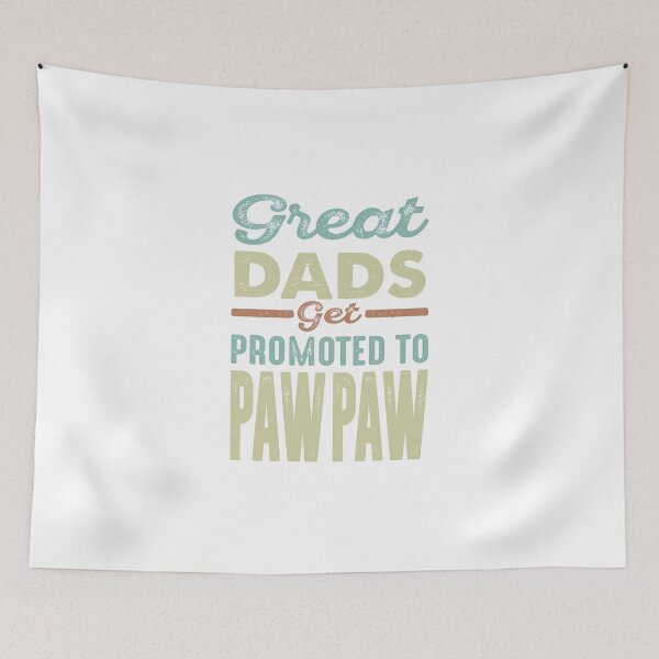 Item preview, Dads Get Promoted to Paw Paw designed and sold by RafaelLopezz.
