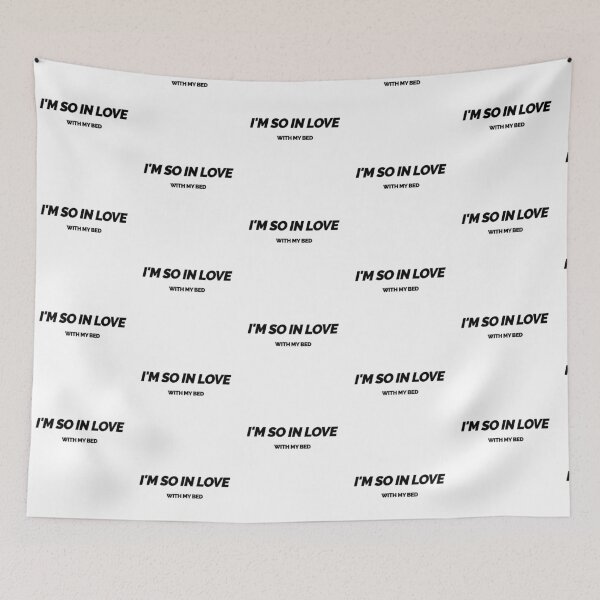Item preview, I'm So In Love With My Bed designed and sold by lordmafia.