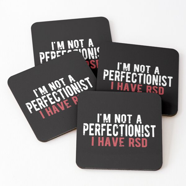 Item preview, I'm Not A Perfectionist I Have RSD - Rejection Dysphoria designed and sold by Dan66.