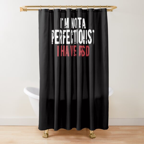 Item preview, I'm Not A Perfectionist I Have RSD - Rejection Dysphoria designed and sold by Dan66.