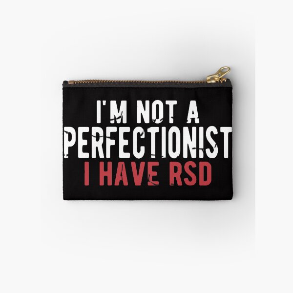 Item preview, I'm Not A Perfectionist I Have RSD - Rejection Dysphoria designed and sold by Dan66.