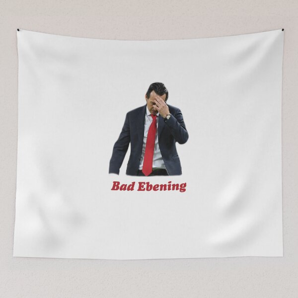 Item preview, Unai Emery Bad Ebening designed and sold by chrisjhardley.