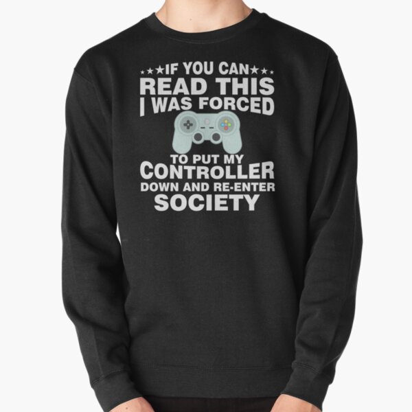 Item preview, If You Can Read This I Was Forced To Put My Controller Down And Re-Enter Society - Funny Gamer designed and sold by RicardoTito.
