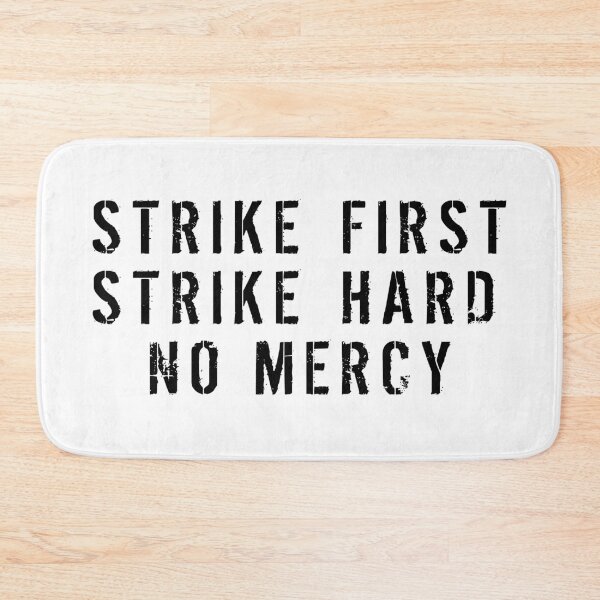 Item preview, Strike First Strike Hard No Mercy designed and sold by havatees.