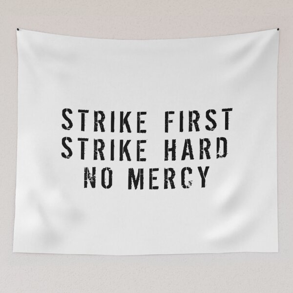 Item preview, Strike First Strike Hard No Mercy designed and sold by havatees.