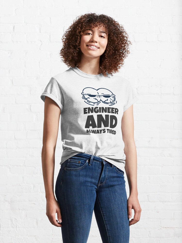 Alternate view of Funny Tired Engineer Classic T-Shirt